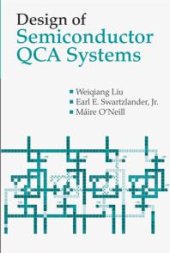 book Design of Semiconductor QCA Systems