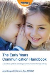 book The Early Years Communication Handbook : A practical guide to creating a communication friendly setting