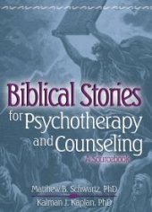 book Biblical Stories for Psychotherapy and Counseling : A Sourcebook