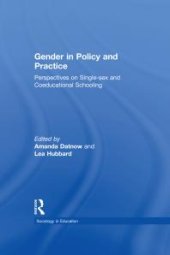 book Gender in Policy and Practice : Perspectives on Single Sex and Coeducational Schooling