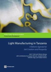 book Light Manufacturing in Tanzania : A Reform Agenda for Job Creation and Prosperity