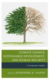 book Climate Change, Sustainable Development, and Human Security: A Comparative Analysis