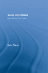 book Queer Impressions : Henry James' Art of Fiction