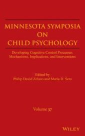 book Developing Cognitive Control Processes : Mechanisms, Implications, and Interventions, Volume 37