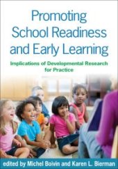 book Promoting School Readiness and Early Learning : Implications of Developmental Research for Practice