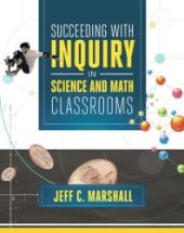 book Succeeding with Inquiry in Science and Math Classroom