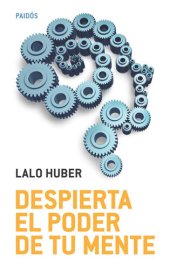 book Despierta el poder de tu mente: Despierta el poder de tu mente