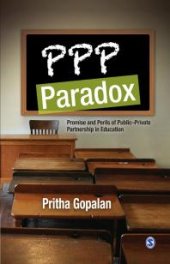 book PPP Paradox : Promise and Perils of Public-Private Partnership in Education