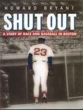 book Shut Out : A Story of Race and Baseball in Boston