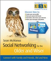 book Social Networking for the Older and Wiser: Connect with Family and Friends, Old and New