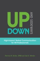 book Up, Down, and Sideways : High-Impact Verbal Communication for HR Professionals