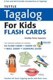 book Tuttle Tagalog for Kids Flash Cards Kit Ebook: (Includes 64 Flash Cards, Downloadable Audio, Wall Chart & Learning Guide)