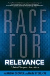 book Race for Relevance : 5 Radical Changes for Associations