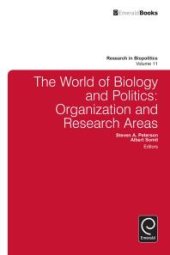 book The World of Biology and Politics : Organization and Research Areas