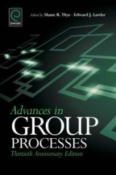 book Advances in Group Processes : 30th Anniversary Edition