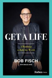 book Get a Life: A Roadmap to Rule the World