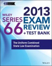 book Wiley Series 66 Exam Review 2013 + Test Bank : The Uniform Combined State Law Examination