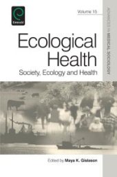 book Ecological Health : Society, Ecology and Health