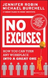 book No Excuses : How You Can Turn Any Workplace into a Great One