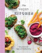 book The Vegan Kitchen: Feel-good Food for Happy and Healthy Eating