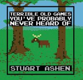 book Terrible Old Games You've Probably Never Heard Of