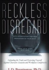 book Reckless Disregard : Defending the Truth and Protecting Yourself Against Character Assassins and Workplace Conspiracies