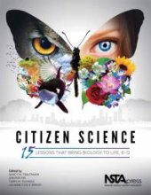 book Citizen Science : 15 Lessons That Bring Biology to Life, 6-12