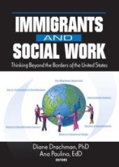 book Immigrants and Social Work : Thinking Beyond the Borders of the United States