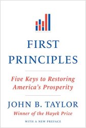 book First Principles: Five Keys to Restoring America's Prosperity