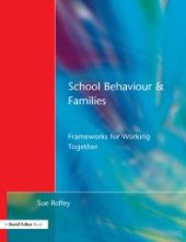 book School Behaviour and Families : Frameworks for Working Together