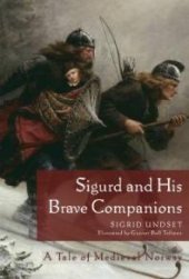 book Sigurd and His Brave Companions : A Tale of Medieval Norway