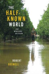 book The Half-Known World: On Writing Fiction