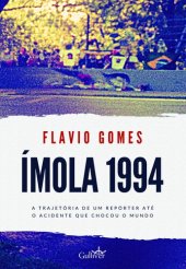 book Ímola 1994: a trajetória de um repórter até o acidente que chocou o mundo