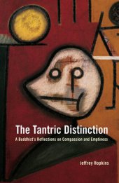 book The Tantric Distinction: A Buddhist's Reflections on Compassion and Emptiness