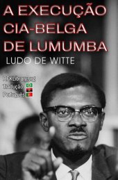 book A EXECUÇÃO CIA-BELGA DE LUMUMBA (edição em português)