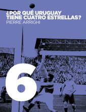 book ¿Por qué Uruguay tiene cuatro estrellas?