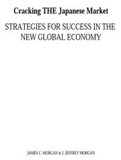 book Cracking the Japanese Market: Strategies for Success in the New Global Economy