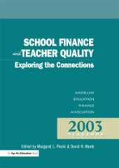 book School Finance and Teacher Quality : Exploring the Connections