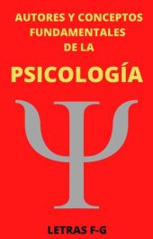 book Autores y Conceptos Fundamentales de la Psicología Letras F-G