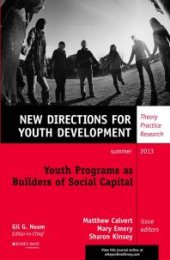 book Youth Programs As Builders of Social Capital : New Directions for Youth Development, Number 138