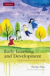 book Early Learning and Development : Cultural-Historical Concepts in Play