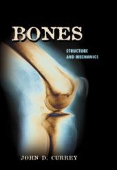 book Bones : Structure and Mechanics