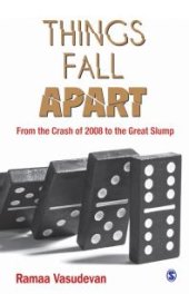 book Things Fall Apart : From the Crash of 2008 to the Great Slump