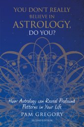 book You Don't Really Believe in Astrology, Do You?