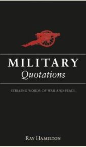 book Military Quotations : Insightful Words from History's Greatest Leaders