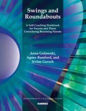 book Swings and Roundabouts : A Self-Coaching Workbook for Parents and Those Considering Becoming Parents