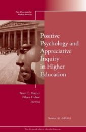 book Positive Psychology and Appreciative Inquiry in Higher Education : New Directions for Student Services, Number 143