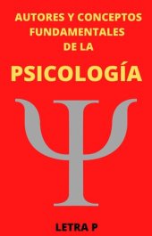 book Autores y Conceptos Fundamentales de la Psicología Letra P