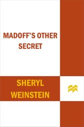 book Madoff's Other Secret: Love, Money, Bernie, and Me