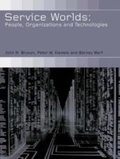 book Service Worlds : People, Organisations, Technologies